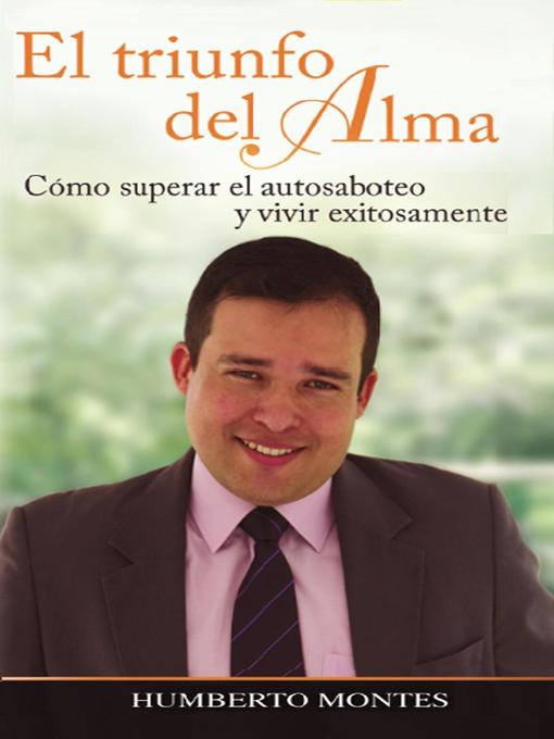Title details for El Triunfo del Alma by Humberto Montes - Available